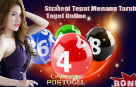 Strategi Tepat Menang Taruhan Togel Online